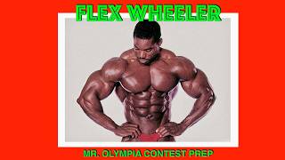Flex Wheeler How To Prep For A Contest | How Flex Wheeler Trained For The Mr. Olympia | Contest Prep