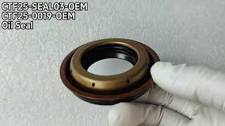 CTF25-SEAL03-OEM Axle Oil Seal Smaller 34.7x59x8.4/14.7 Corteco CFWTS0257 for CTF25 Transmission