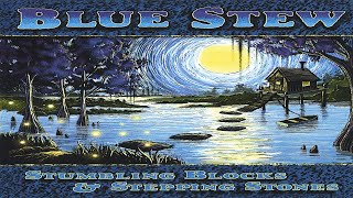 Blue Stew - Bringing Home The Blues