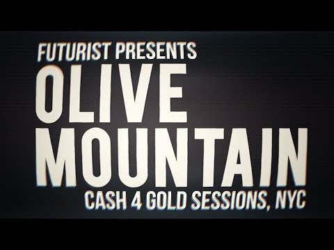 Futurist - Olive Mountain // Cash 4 Gold Sessions