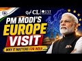 PM Modi’s Europe Visit 😳 What Every CLAT Aspirant Must Know!