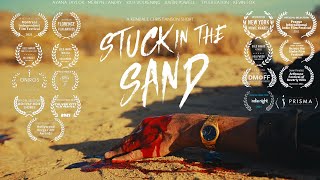 Stuck In The Sand | Award Winning Short Film