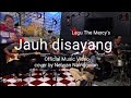 Jauh disayang - Lagu  The Mercy"s | Official Music Video - Cover by Nelwan Nainggolan