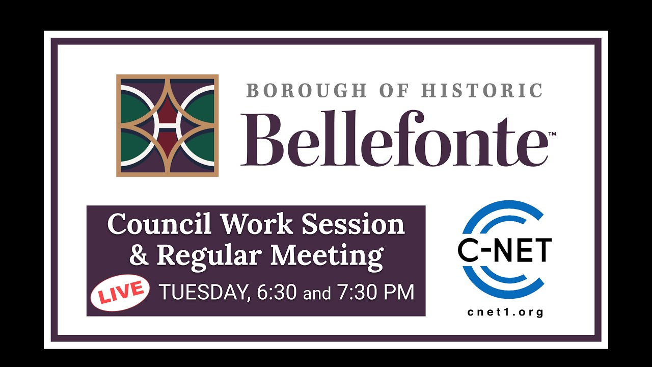 Bellefonte Borough Council Work Session and Meeting 02/17/26 | C-NET Live Stream