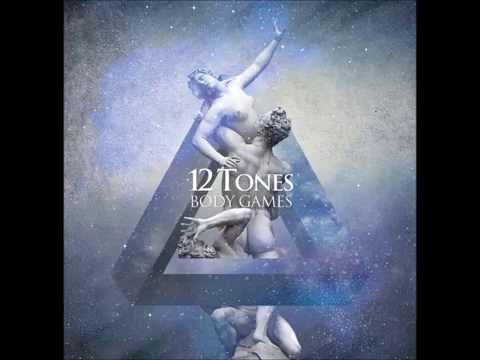 12 Tones — 12 Tones - Body Games