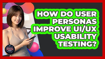 How Do User Personas Improve UI/UX Usability Testing? - Graphic Design Nerd