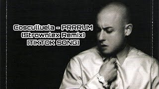 Cosculluela - Prrrum Strownlex Remix Tiktok Song