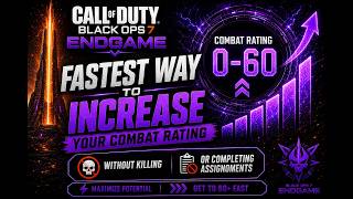 Black Ops 7 Endgame: FASTEST Way to Get 60+ Combat Rating! (NO KILLS or Assignments)