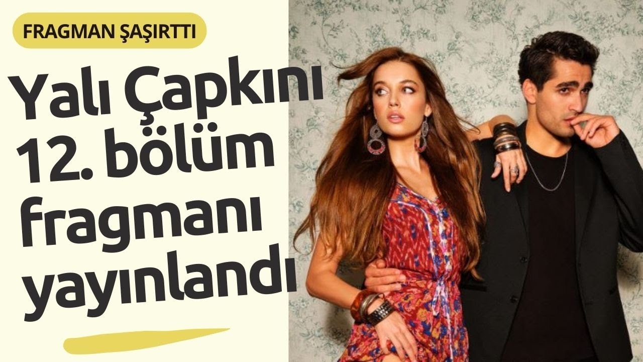 ⁣Yalı Çapkını'nın 12. bölüm fragmanı şaşırttı. #yalıçapkını #dizi #dizitv #diziler  #gündem #fra