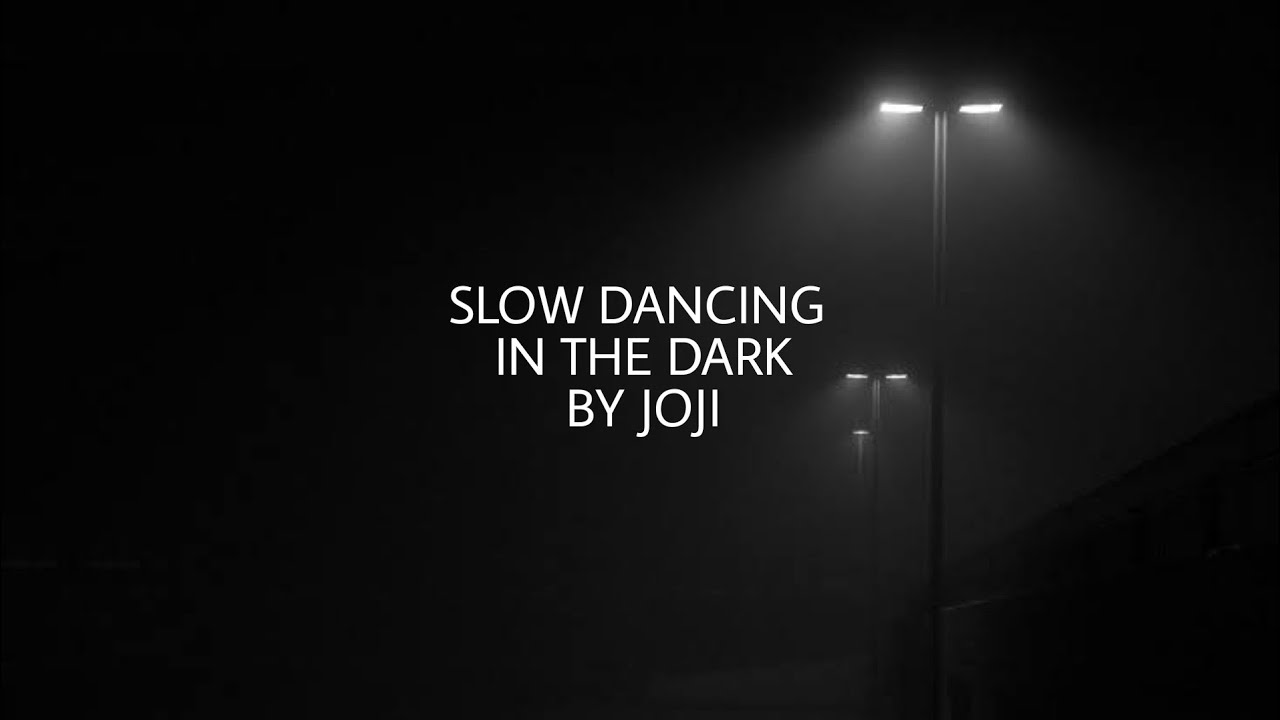 Joji Slow dancing in the dark (Lyric Video) YouTube