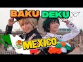 Bakugo Y Deku Van A MEXICO BNHA BAKUDEKU VLOG