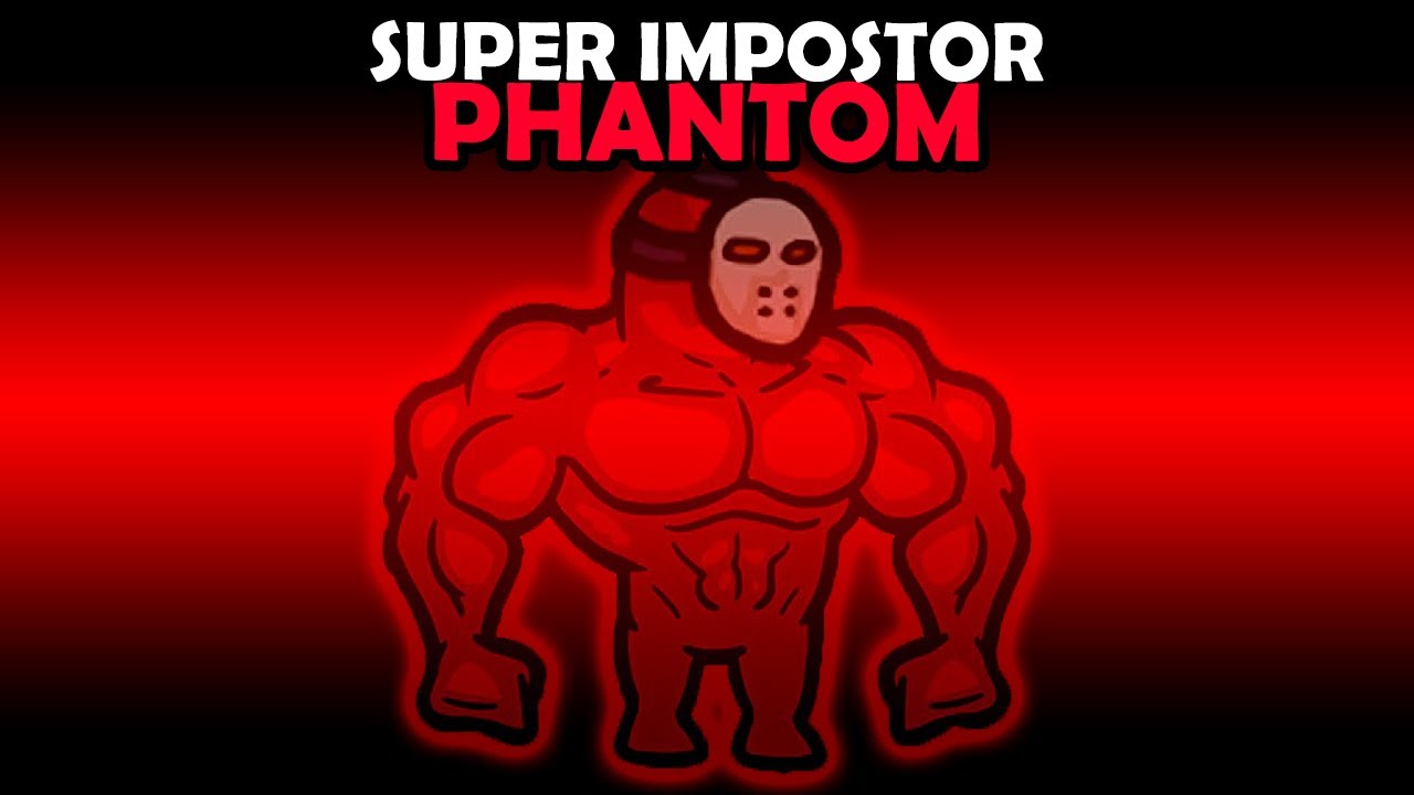 CRIEI o SUPER IMPOSTOR PHANTOM no Among Us
