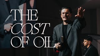 SALVATIONS TRUE COST: The Cost of Oil | Good Friday | Chad Veach