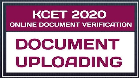 KCET 2020 Document Uploading Link Opened | ?? KCET 2020 Online Document Verification | BioGoogle