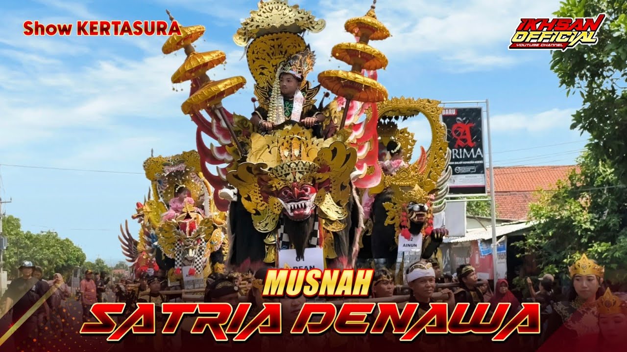 MUSNAH - SINGA DEPOK SATRIA DENAWA show KERTASURA Blok WANAKERSA PUGAS 2025