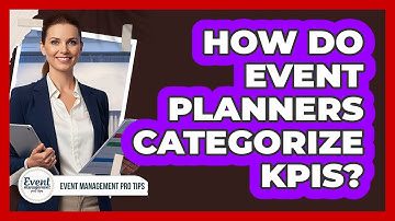 How Do Event Planners Categorize KPIs?