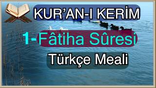 Fâtiha Suresi Türkçe Anlamı | Kuran'ı Oku, Anla, Yaşa.