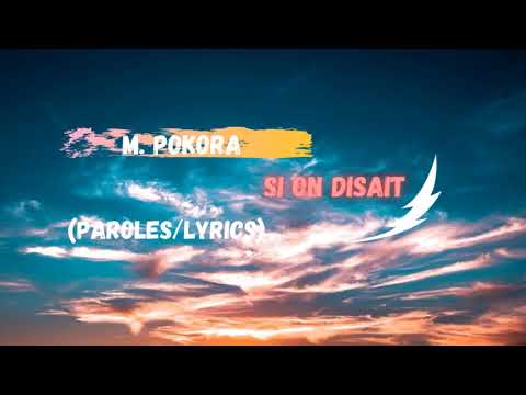 M. Pokora feat. Dadju - Si on disait Lyrics