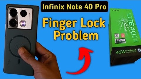fingerprint sensor not working infinix note 40 Pro, how to fix fingerprint problem in infinix note 4