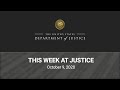This Week at Justice - October 9, 2020
