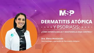 Dermatitis Atópica y Psoriasis: ¿Cómo diferenciarlas y mantenerlas bajo control?