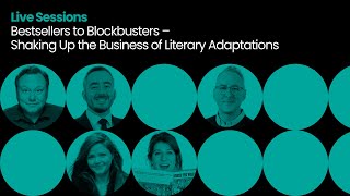 Bestsellers to Blockbusters – Shaking Up the Business of Literary Adaptations (CMC 2025)