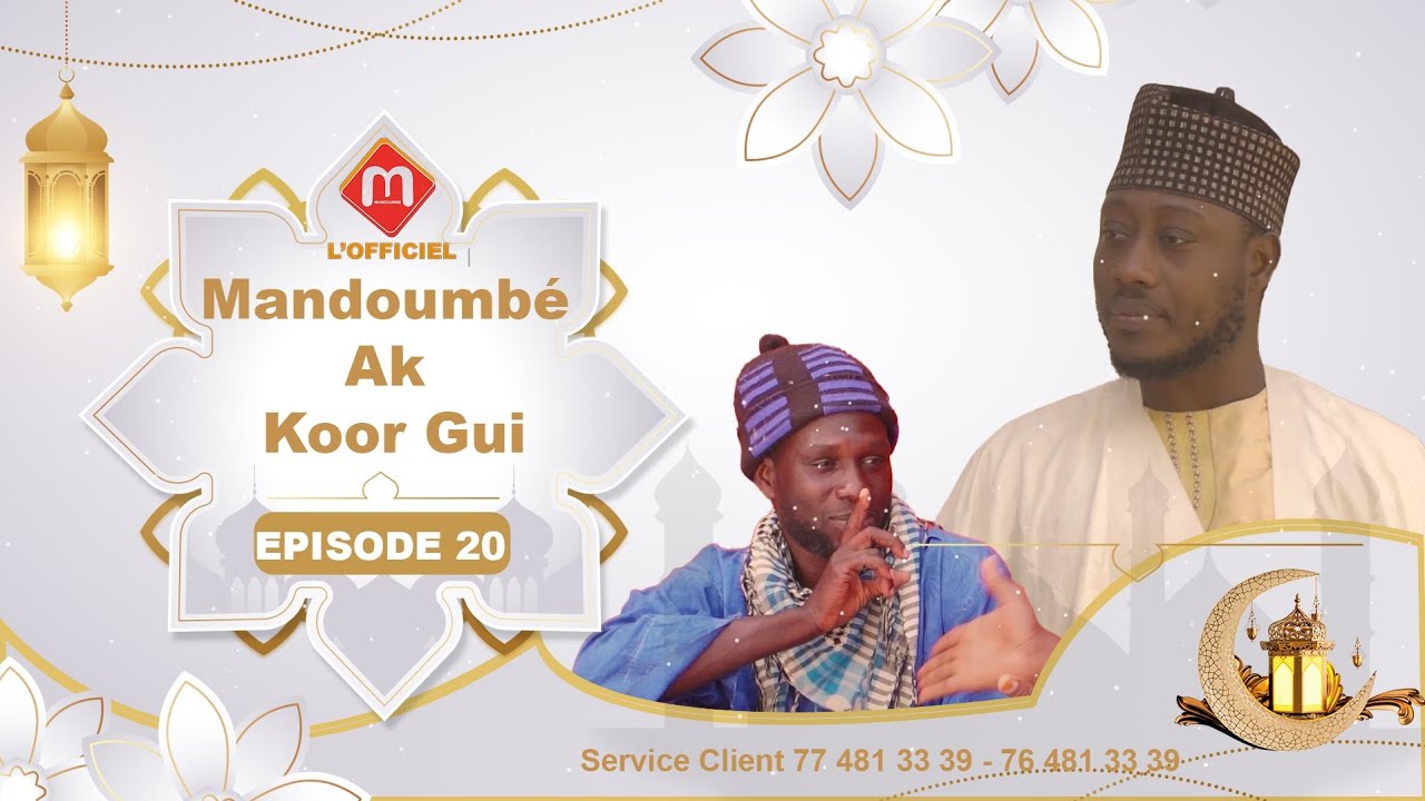 Mandoumbe ak koor gui Épisode 20 Ramadan 2025