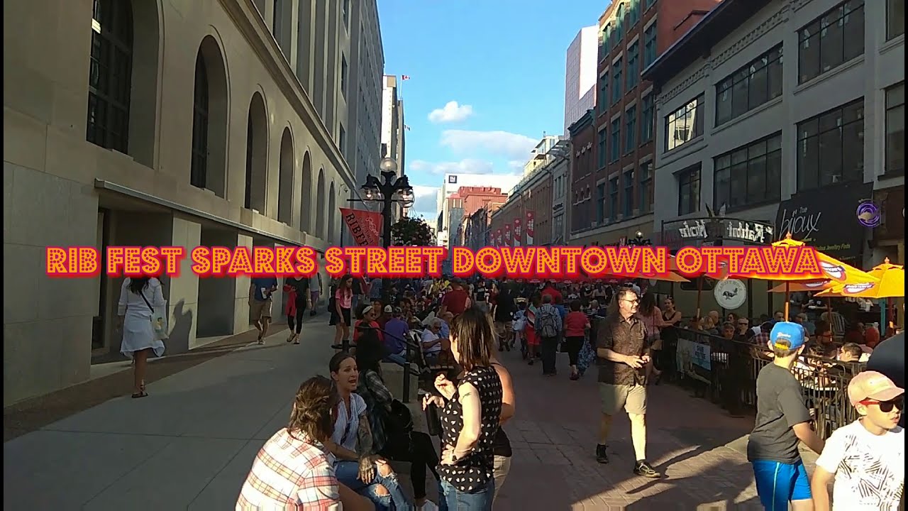 RIB FEST. SPARKS STREET. DOWNTOWN OTTAWA. - YouTube