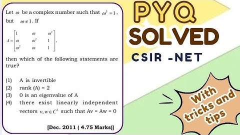 Solution of PYQ | linear algebra| CSIR NET maths [Dec. 2011]
