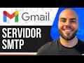 Como Configurar O Servidor SMTP Do Gmail (Passo a Passo)