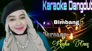 Bimbang | Elvy Sukaesih | Karaoke Dangdut Duet Bersama Rieka Cmz