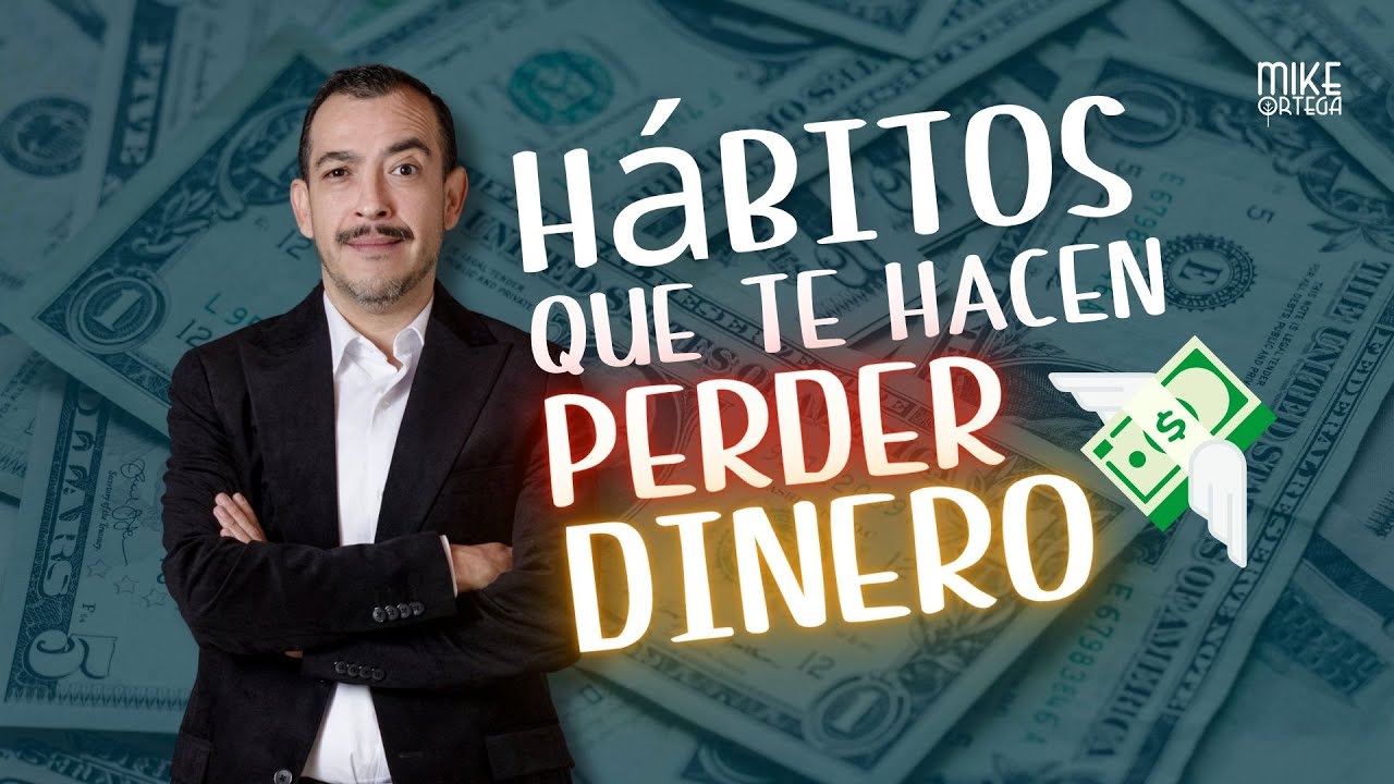 HÁBITOS QUE TE HACEN PERDER DINERO :( - YouTube