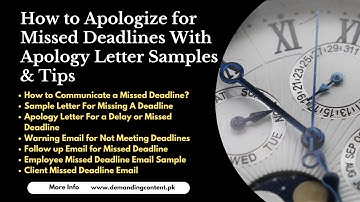 How to Apologize for Missed Deadlines: Tips and Sample Apology Letter
