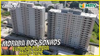 Morada Dos Sonhos - Evolução Da Obra - Março 2026