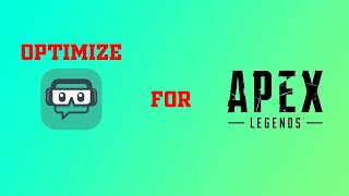 How to optimize Streamlabs OBS for single PC setup + Optimizing Apex Legends