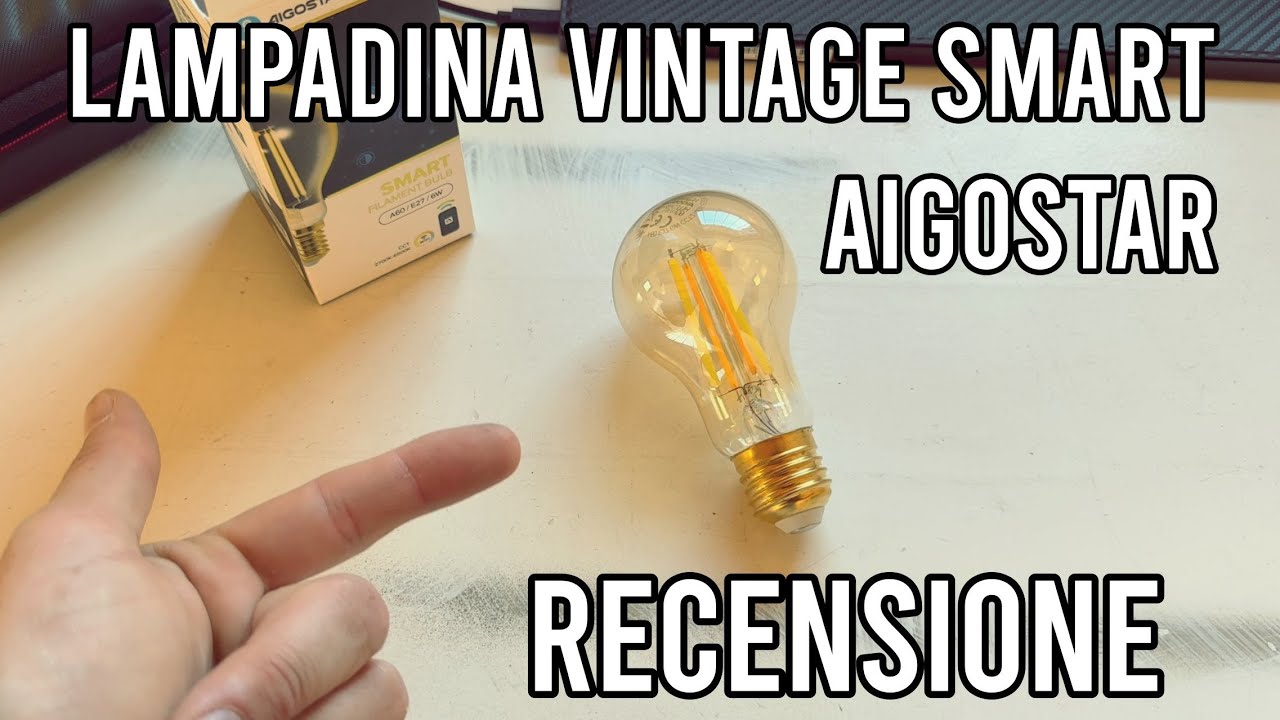 Recensione lampadina smart vintage AIGOSTAR da 806 lumen. 