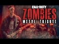 METAL TRIBUTE: CALL OF DUTY - ZOMBIES