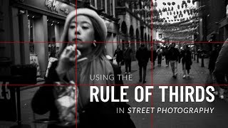 How we use the rule of thirds in our STREET PHOTOGRAPHY