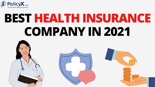 Best Health Insurance Company In India 21 Policyx Youtube Best Health Insurance Company In India 21 Policyx Youtube