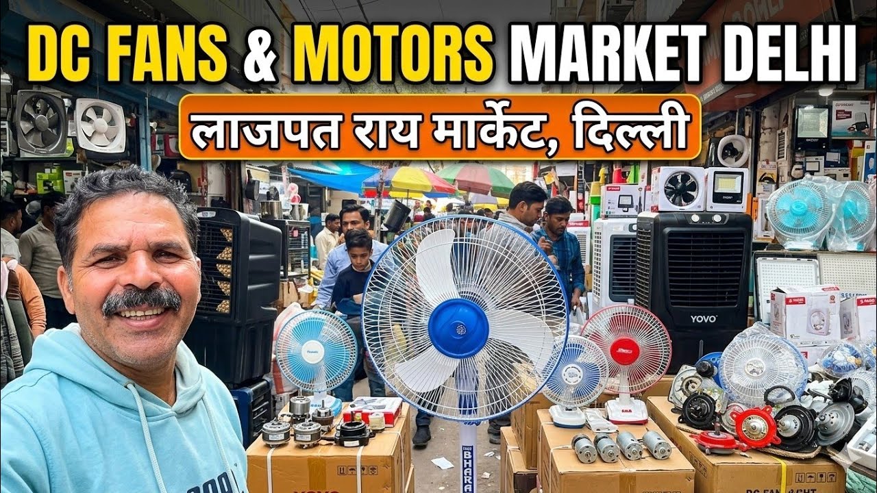 Dc Fan and Dc Motors Market Delhi।।Lajpat Rai Market Delhi।।Chandani Chowk Delhi।।
