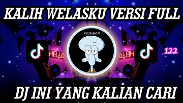 DJ KALIH WELASKU VERSI FULL - LAGU TERBARU DENNY CAKNAN REMIX TERBARU 2023 VIRAL TIKTOK