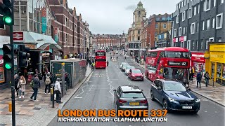 London Bus Adventure: Bus Route 337 - Richmond to Clapham | Southwest Upper Deck Journey 🚌