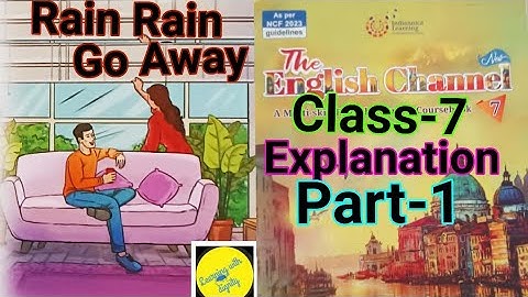 Rain, rain, go away Class 7 Chapter-5 Part 1 English #ExplanationRainraingoawayClass7englishchannel