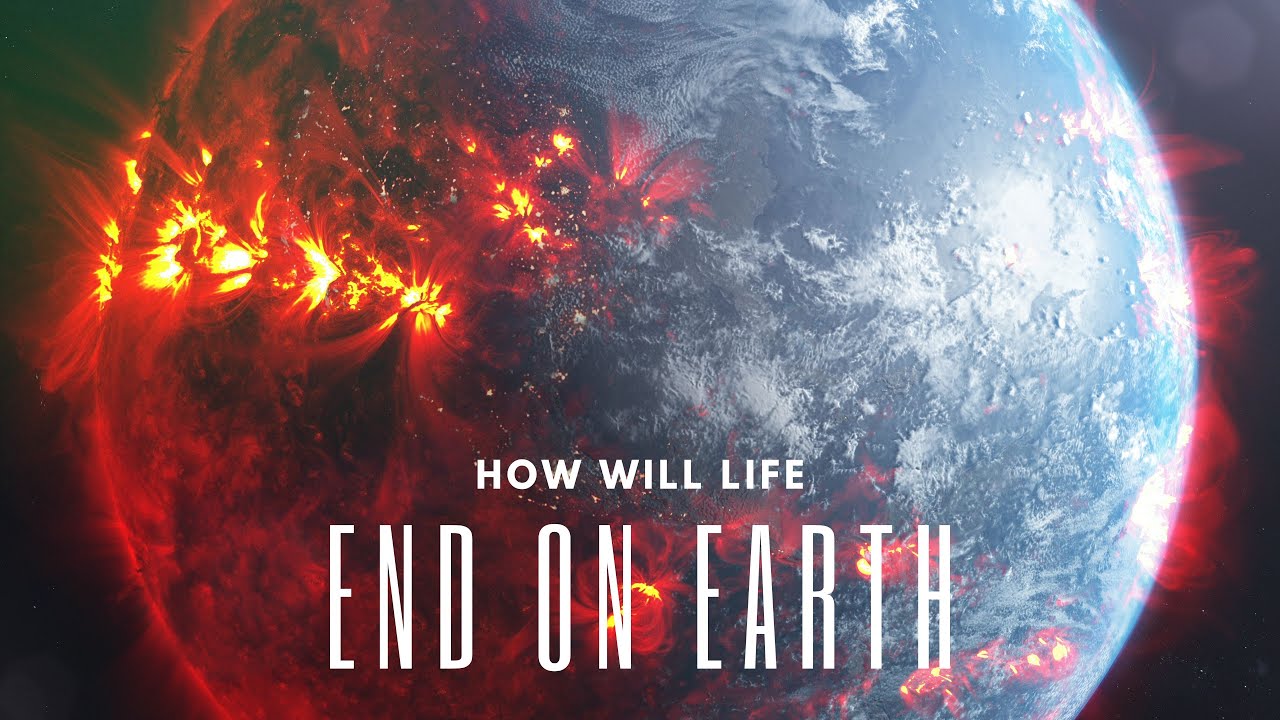 How Will Life End On Earth | What Could Destroy The Earth? - YouTube
