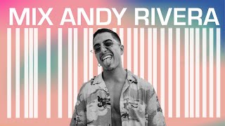 Mix Andy Rivera |  Lo mejor de Andy Rivera  | Mix de Cuarentena  |  Andy Rivera 2020