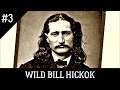 # 5 - WILD BILL HICKOK - LE VRAI LUCKY LUKE