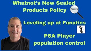 Whatnots breaking news | Leveling up | PSA POP Control