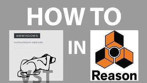 How to Use Airwindows VST in Reason