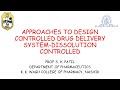 Approaches for controlled drug release- dissolution controlled