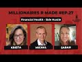 Financial health  side hustle millionaires r made ep27